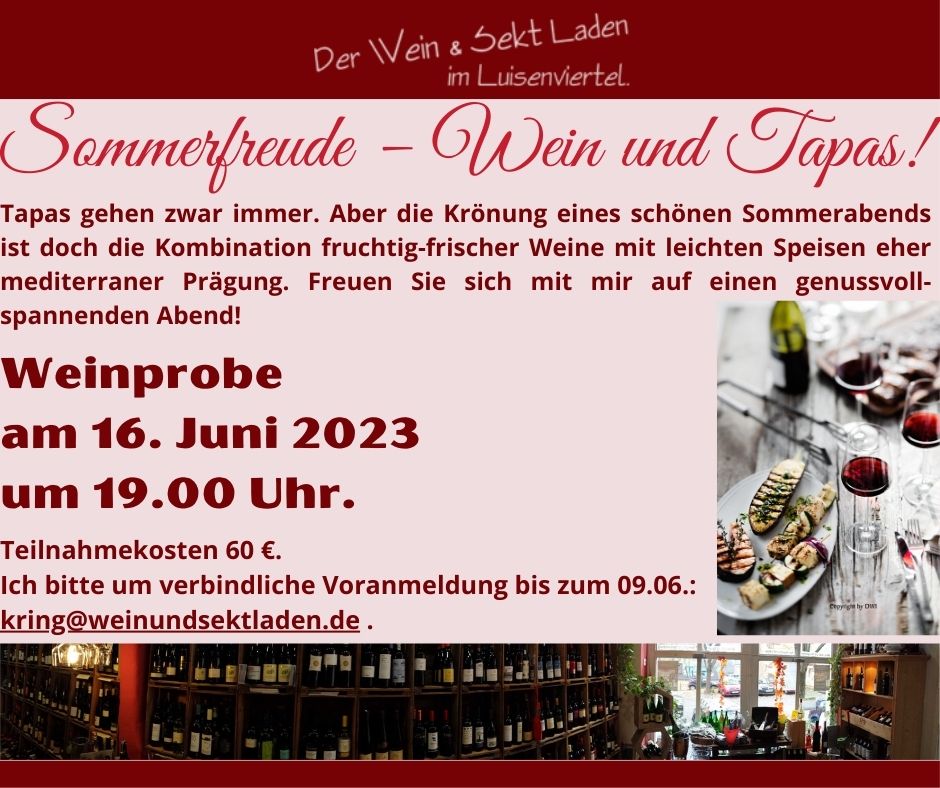 Sommerfreude - Wein und Tapas!
Weinprobe am 16.- Juni 2023 um 19.00 Uhr